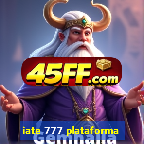 iate 777 plataforma